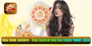 Mậu Binh Sunwin - Trải Nghiệm Đấu Bài Chiến Thuật 2026 